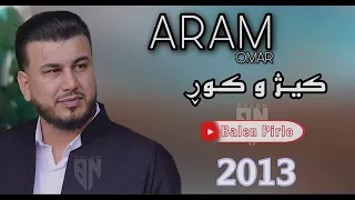 Aram Omar ( kezh w kur ) 2013