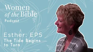 Esther: The Tide Begins to Turn (Episode 5)
