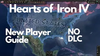 Hearts of Iron 4 Tutorial | No DLC | USA | Part 1 | Getting Started