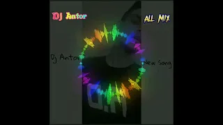 Dj Antor New Song || All Mix Dj Remix 🤟🔥 || Dj Fizo