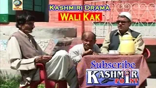 #KashmiriDrama  || Wali Kak  ||  #Altaf Noorpori #WaliKak #G.M.Pyarie