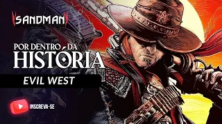 A HISTÓRIA DE EVIL WEST