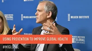 Using Prevention to Improve Global Health