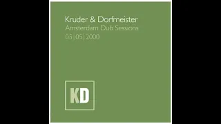 Kruder & Dorfmeister - Amsterdam Dub Sessions (Rare Full Mix)