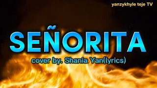 SEÑORITA cover by. Shania Yan (lyrics)