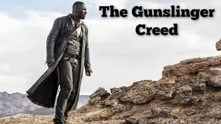 The Dark  Tower: The Gunslinger Creed (Re-Uploaded)