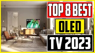 8 Best OLED TV 2023 Top Budget TVs for Movies, Gaming, and PS5