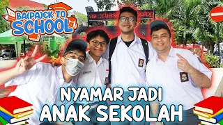 NYAMAR JADI ANAK SEKOLAH !! - BA(PACK) TO SCHOOL