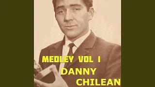 Danny Chilean Medley 1: Rita, Que Linda Eres / Playa Playa / Veronica / Oh! Isabel / Cara Mia /...