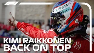 Kimi Raikkonen Back On Top | 2018 United States Grand Prix