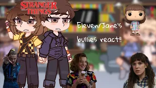 ✧🌷📎⋆ ｡⋆୨୧Eleven/Jane's bullies react!!✧🌷📎⋆ ｡⋆୨୧ Read description!!(⁠◍⁠•⁠ᴗ⁠•⁠◍⁠)//By:luvv..asterr//