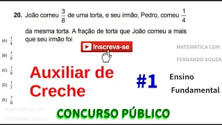 Auxiliar de Creche - Questões de Concurso Público - aula 1 - Ensino Fundamental