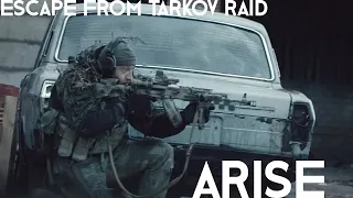 Escape From Tarkov RAID AMV ARISE