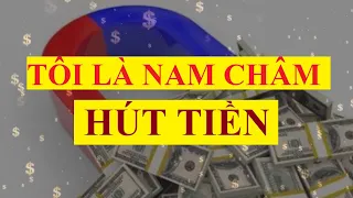 Bài thiền thôi miên: Tôi là nam châm hút tiền || Luật hấp dẫn