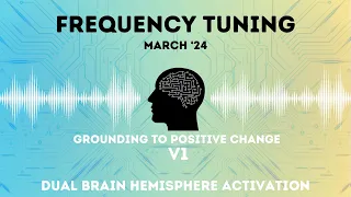 Grounding to Positive Change V1 - Hemi Sync Binaural - Frequency Tuning