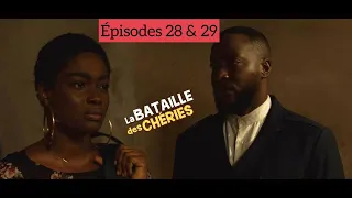 LA BATAILLE DES CHERIES épisodes 28 et 29