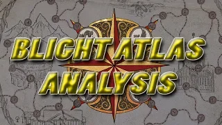 3.8 Blight Atlas Analysis and Currency Making Strategies!