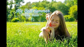 Dan Balan - My Best Summer ( Interpretation )