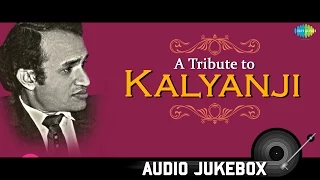 A Tribute to Kalyanji | Best Old Hindi Songs | Audio Juke Box | Wada Kar Le Sajna