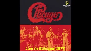 Chicago Live in Oakland - 1977 - Terry Kath's Final Concert (audio only)