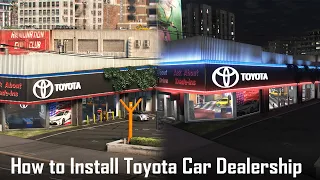 How to Install Toyota Car Dealership in GTA V || GTAV MODS