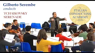 Gilberto Serembe conducts TCHAIKOVSKY'S Serenade