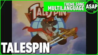 TaleSpin Theme Song | Multilanguage (Requested)