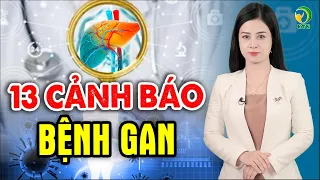 13 dấu hiệu nhận biết gan của bạn có vấn đề - KHOẺ TỰ NHIÊN