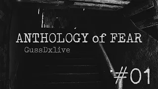 GussDx live : Anthology Of Fear 01