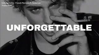 [Vietsub + Lyrics] Unforgettable - French Montana ft. Swae Lee || Sped up