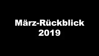 März-Rückblick 2019