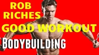 Bodybuilding: GOOD Workout - Rob Riches Will Target the Shoulder, Abs, Arm, & Chest Area