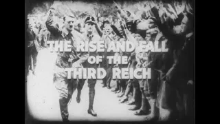 The Rise and Fall of the Third Reich