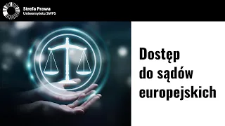 Problem ograniczonego dostępu do Trybunału Solidarności i sądów europejskich - dr Michał Krajewski