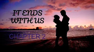 IT ENDS WITH US | Colleen Hoover | Chapter 2