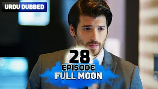 Full Moon | Pura Chaand Episode 28 in Urdu Dubbed | Dolunay