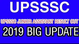 UPSSSC JUNIOR ASSISTANT RESULT OUT 2019