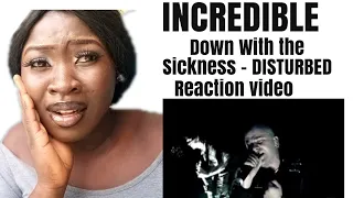 DISTURBED -  DOWN WITH THE SICKNESS (REACTION VIDEO)