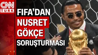 FIFA, Dünya Kupası finalinde kupayla poz veren Nusret Gökçe hakkında soruşturma başlattı