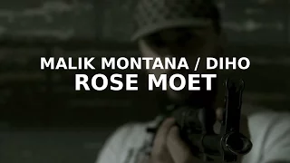 Malik Montana x Diho - Rose Moet (prod. Fast Life Sharky)