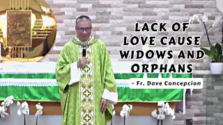 LACK OF LOVE CAUSE WIDOWS AND ORPHANS - Homily by Fr. Dave Concepcion at Abu Dhabi