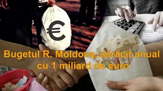 Bugetul R. Moldova, sărăcit anual cu 1 miliard de euro | zdg.md