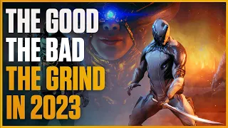 Warframe: The Good, The Bad and The Grind , A 10 Year Veterans Perspective,  Warframe In 2023