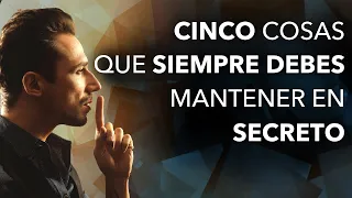 5 Cosas que Siempre Debes Mantener en Secreto y NO DEBES CONTAR a Nadie para Tener Éxito