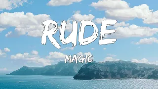 MAGIC! - Rude (Lyrics) | Sanctuary, Heat Waves, Beggin....