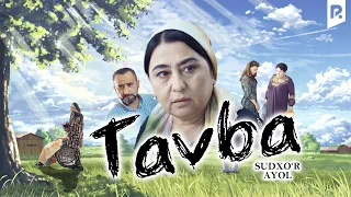 Tavba - Sudxo'r ayol (o'zbek film) | Тавба - Судхур аёл (узбекфильм)