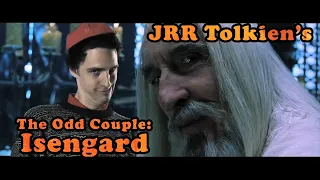 The Odd Couple: Isengard - Saruman's special helper