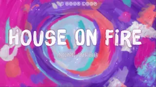 Mimi Webb - House On Fire  | HOT TikTok Song | 1 HOUR LOOP🎵