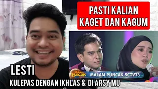 Reaction LESTI - KU LEPAS DENGAN IKHLAS + DI ARSY MU | HUT SCTV 33