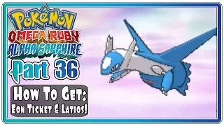 Pokemon Omega Ruby and Alpha Sapphire - Part 36: How To Get An Eon Ticket & Latios!  (FaceCam)